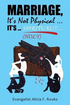 portada Marriage, It's Not Physical ...It's ... S P I R I T Ua L!!! ...(Holy) (en Inglés)