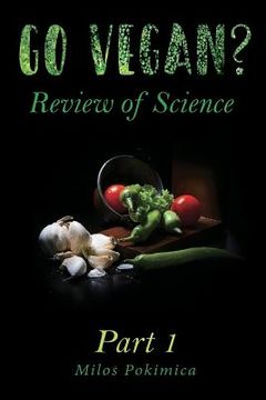 portada Go Vegan? Review of Science Part 1 (en Inglés)