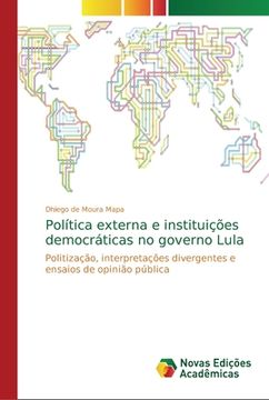 portada Política externa e instituições democráticas no governo Lula (en Portugués)