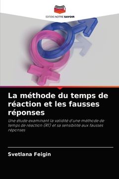 portada La méthode du temps de réaction et les fausses réponses (en Francés)