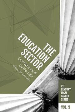 portada The Education Sector: Overwhelmed by the Law (en Inglés)