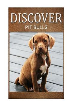 portada Pit bull - Discover: Early reader's wildlife photography book (en Inglés)