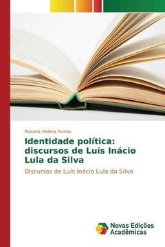 portada Identidade política: discursos de Luís Inácio Lula da Silva