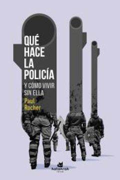 portada Que Hace la Policia y Como Vivir sin Ella (in Spanish)