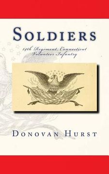 portada Soldiers of the 14th Regiment, Connecticut Volunteer Infantry (en Inglés)
