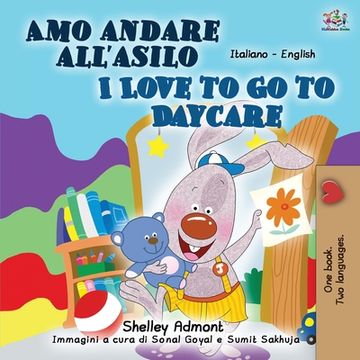 portada I Love to Go to Daycare (Italian English Bilingual Book for Kids) (en Italiano)