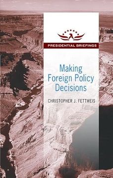 portada Making Foreign Policy Decisions: Presidential Briefings (in English)