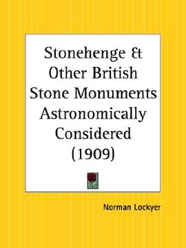 portada stonehenge and other british stone monuments astronomically considered (en Inglés)