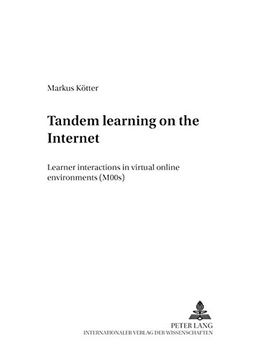 portada Tandem Learning on the Internet: Learner Interactions in Virtual Online Environments (MOOs) (Foreign Language Teaching in Europe)