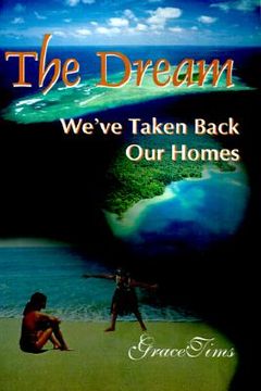 portada the dream: we've taken back our homes (en Inglés)