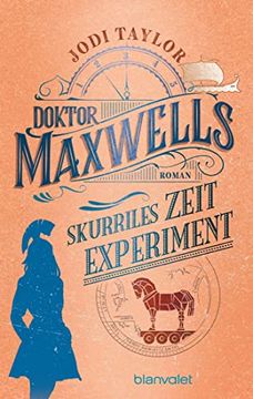 portada Doktor Maxwells Skurriles Zeitexperiment: Roman (Die Chroniken von st. Mary? S, Band 3) (in German)