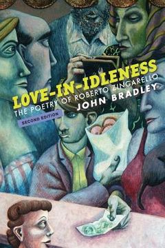 portada Love-In-Idleness: The Poetry of Roberto Zingarello (en Inglés)