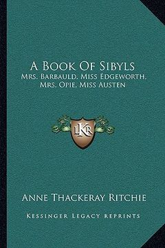 portada a book of sibyls: mrs. barbauld, miss edgeworth, mrs. opie, miss austen: collection of british authors tauchnitz edition