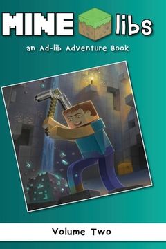 portada Mine-Libs Vol 2: An Ad-lib Adventure Book (en Inglés)