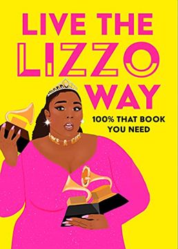 portada Live the Lizzo Way: 100% That Book You Need (in English)