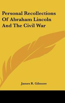 portada personal recollections of abraham lincoln and the civil war