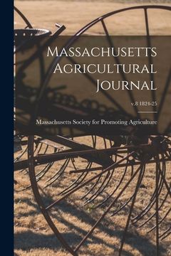portada Massachusetts Agricultural Journal; v.8 1824-25 (in English)