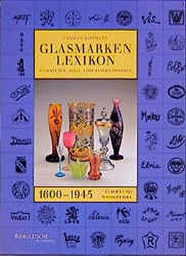 portada Glasmarkenlexicon: Signaturen, Fabrik-und Handelsmarken, 1600-1945