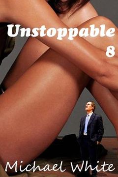 portada Unstoppable 8 (en Inglés)