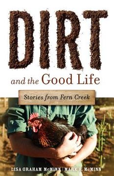 portada dirt and the good life (en Inglés)