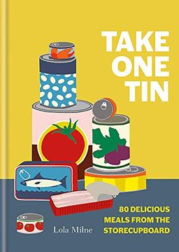 portada Take one Tin: 80 Delicious Meals From the Storecupboard (en Inglés)