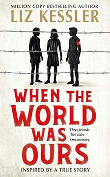portada When the World was Ours: A Book About Finding Hope in the Darkest of Times (en Inglés)