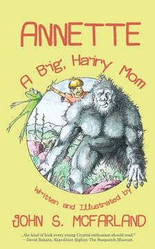 portada Annette: A Big, Hairy Mom (en Inglés)