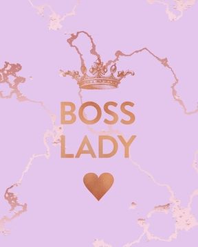 portada Boss Lady: Inspirational Quote Notebook, Beautiful Pink Marble and Rose Gold - 8 x 10, 120 College Ruled Pages (en Inglés)