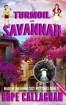 portada Turmoil in Savannah: A Made in Savannah Cozy Mystery (in English)