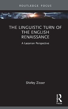 portada The Linguistic Turn of the English Renaissance: A Lacanian Perspective (Routledge Focus on Mental Health) (en Inglés)