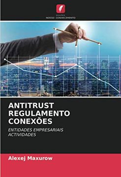 portada Antitrust Regulamento Conexões: Entidades Empresariais Actividades (en Portugués)