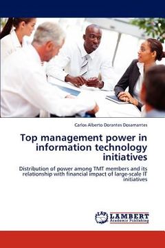 portada top management power in information technology initiatives (en Inglés)