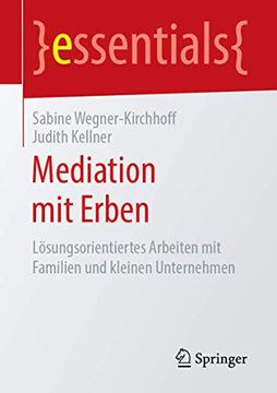 portada Mediation mit Erben: Lösungsorientiertes Arbeiten mit Familien und Kleinen Unternehmen (in German)