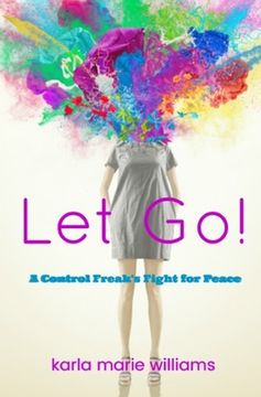 portada Let Go!: A Control Freak's Fight for Peace (en Inglés)