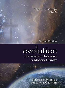 portada Evolution - the Greatest Deception in Modern History: (Scientific Evidence for Divine Creation) (en Inglés)
