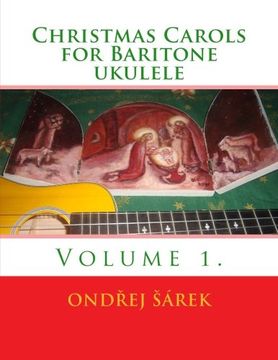 portada Christmas Carols for Baritone ukulele: Volume 1.