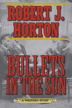 portada Bullets in the Sun (en Inglés)