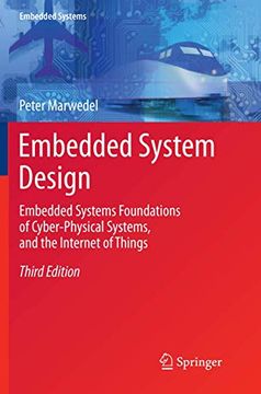 portada Embedded System Design: Embedded Systems Foundations of Cyber-Physical Systems, and the Internet of Things