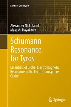 portada Schumann Resonance for Tyros: Essentials of Global Electromagnetic Resonance in the Earth-Ionosphere Cavity (Springer Geophysics)