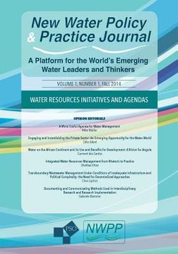 portada Water Resources Initiatives and Agendas: Volume 1, Number 1 of New Water Policy and Practice (en Inglés)
