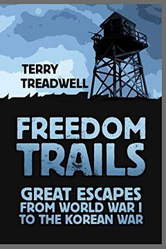 portada Freedom Trails: Great Escapes From World war i to the Korean war (en Inglés)