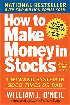 portada How to Make Money in Stocks: A Winning System in Good Times and Bad, Fourth Edition (in English)