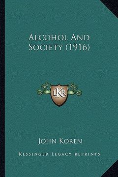 portada alcohol and society (1916)