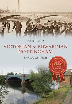 portada Victorian & Edwardian Nottingham Through Time (en Inglés)