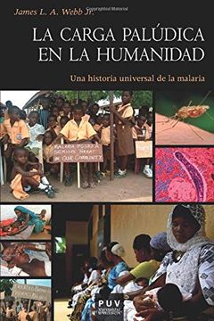 portada La Carga Palúdica en la Humanidad: Una Historia Universal de la Malaria (in Spanish)