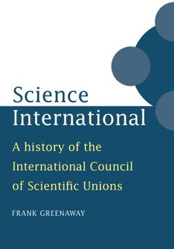 portada Science International: A History of the International Council of Scientific Unions (en Inglés)