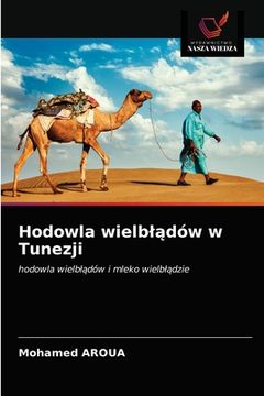 portada Hodowla wielblądów w Tunezji (en Polaco)