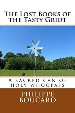 portada The Lost Books of the Tasty Griot: A sacred can of holy whoopass