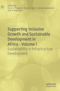 portada Supporting Inclusive Growth and Sustainable Development in Africa - Volume I: Sustainability in Infrastructure Development