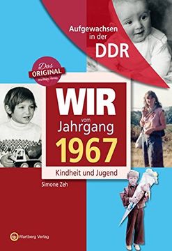 portada Aufgewachsen in der ddr - wir vom Jahrgang 1967 - Kindheit und Jugend: 50. Geburtstag (en Alemán)